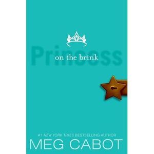 The Princess Diaries, Volume VIII: Princess on the Brink -- Meg Cabot